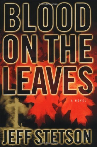 Jeff Stetson/Blood on the Leaves