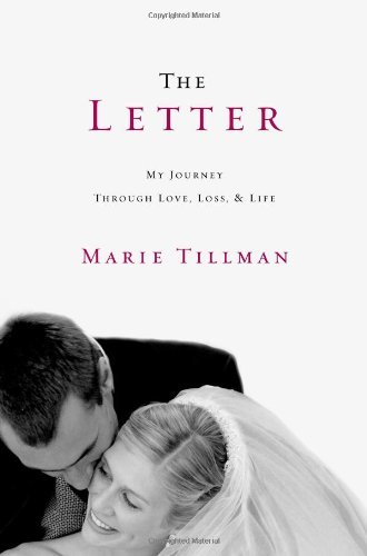 Marie Tillman/Letter,The@My Journey Through Love,Loss,And Life