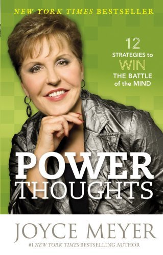 Joyce Meyer/Power Thoughts@12 Strategies To Win The Battle Of The Mind@Large Print