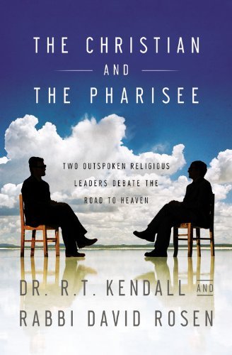 R. T. Kendall/The Christian and the Pharisee@ Two Outspoken Religious Leaders Debate the Road t