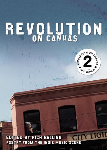 Rich Balling/Revolution On Canvas,Volume 2@Poetry From The Indie Music Scene