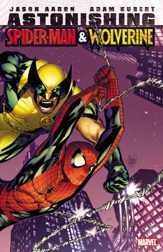 Jason Aaron/Astonishing Spider-Man & Wolverine
