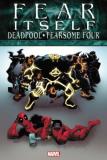 Christopher Hastings Fear Itself Deadpool Fearsome Four 