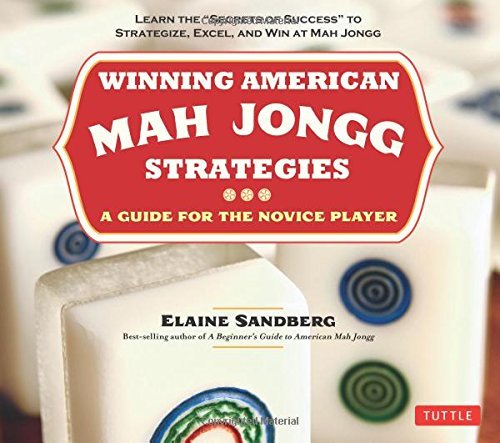 Elaine Sandberg Winning American Mah Jongg Strategies A Guide For The Novice Player Learn The "secrets 