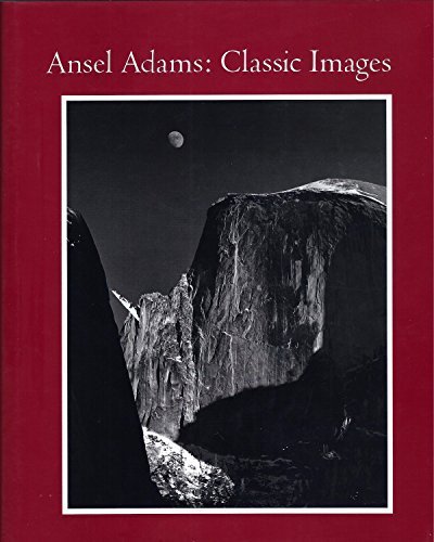 James Alinder Ansel Adams Classic Image Essays 