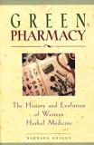 Barbara Griggs Green Pharmacy The History And Evolution Of Western Herbal Medic 