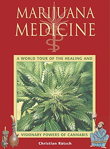 Christian R?tsch/Marijuana Medicine@ A World Tour of the Healing and Visionary Powers@Original