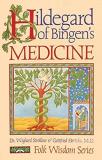 Wighard Strehlow Hildegard Of Bingen's Medicine Original 