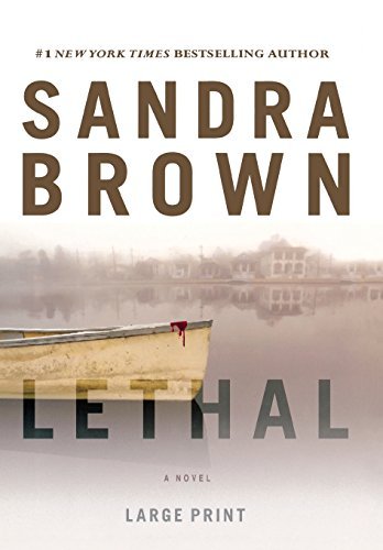 Sandra Brown Lethal (large Type Large Print Edition) Large Print 