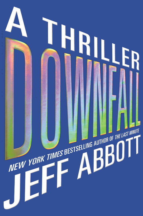 Jeff Abbott/Downfall