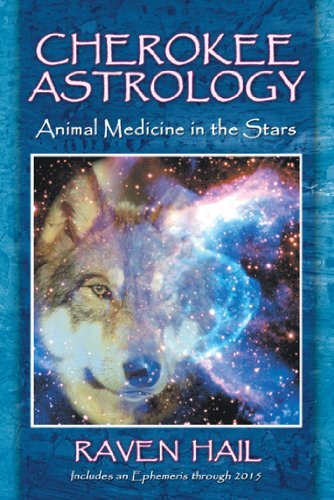 Raven Hail/Cherokee Astrology@ Animal Medicine in the Stars@0002 EDITION;