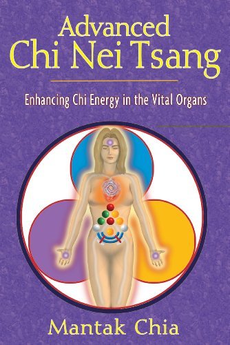 Mantak Chia Advanced Chi Nei Tsang Enhancing Chi Energy In The Vital Organs 