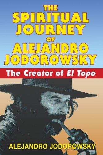 Jodorowsky,Alejandro/ Rowe,Joseph (TRN)/The Spiritual Journey of Alejandro Jodorowsky