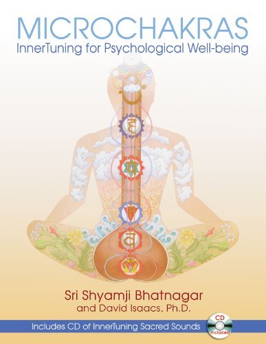 Sri Shyamji Bhatnagar/Microchakras@ Innertuning for Psychological Well-Being [With CD