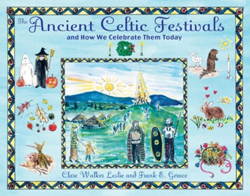 Clare Walker Leslie The Ancient Celtic Festivals And How We Celebrate Them Today 0002 Edition; 
