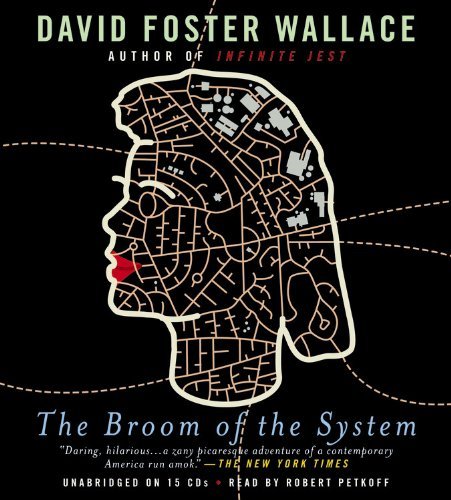 David Foster Wallace The Broom Of The System 