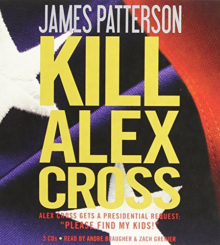 James Patterson/Kill Alex Cross@Abridged