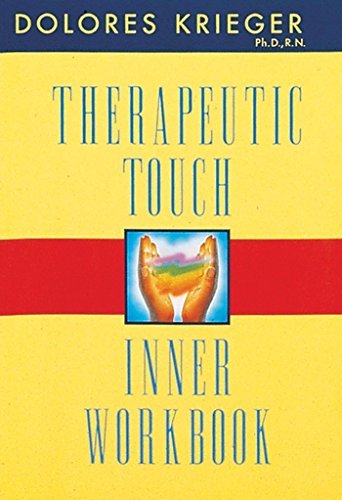 Dolores Krieger/Therapeutic Touch Inner Workbook@Original