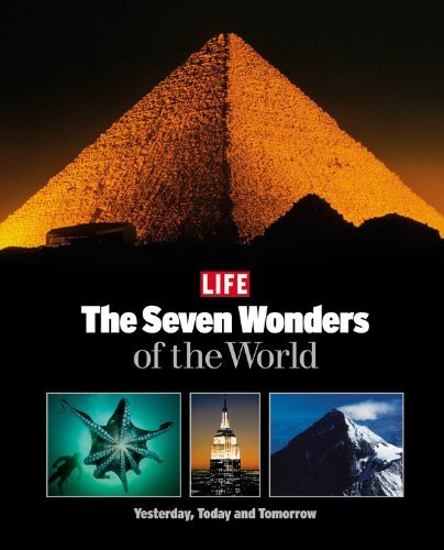 Life" Magazine Seven Wonders Of The World From The Ancients To T 