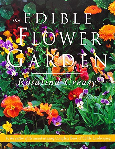 Rosalind Creasy Edible Flower Garden 