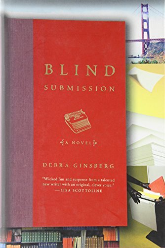 Debra Ginsberg/Blind Submission: A Novel@Blind Submission: A Novel