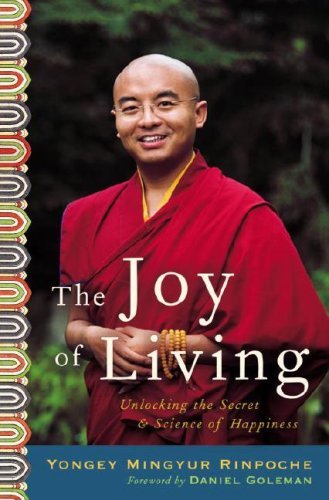 Yongey Mingyur Rinpoche/Joy Of Living,The@Unlocking The Secret And Science Of Happiness