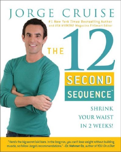 Jorge Cruise/The 12 Second Sequence@Shrink Your Waist In 2 Weeks