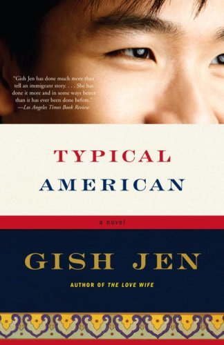 Gish Jen/Typical American