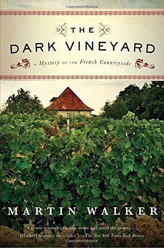 Martin Walker/The Dark Vineyard@ A Mystery of the French Countryside