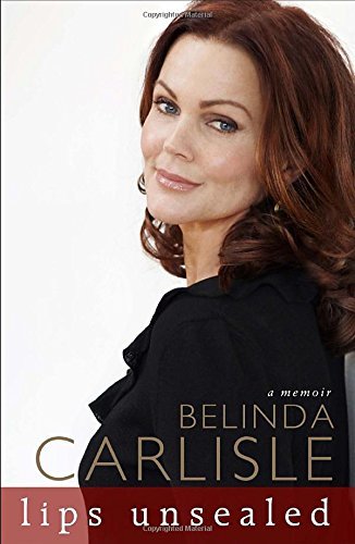 Belinda Carlisle/Lips Unsealed@ A Memoir