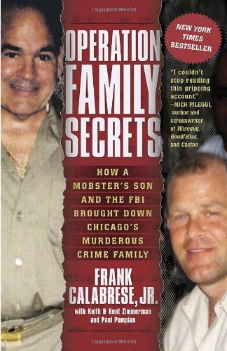 Frank Calabrese/Operation Family Secrets@ How a Mobster's Son and the FBI Brought Down Chic