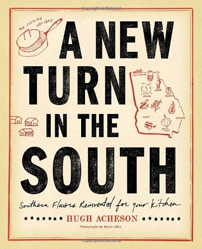 Hugh Acheson/A New Turn In The South@Southern Flavors Reinvented For Your Kitchen