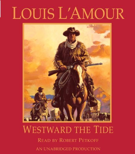 Louis L'amour Westward The Tide 