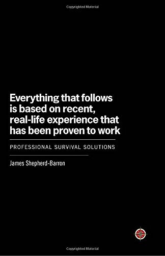 James Shepherd Barron Everything That Follows Is Based On Recent Real L Professional Survival Solutions 