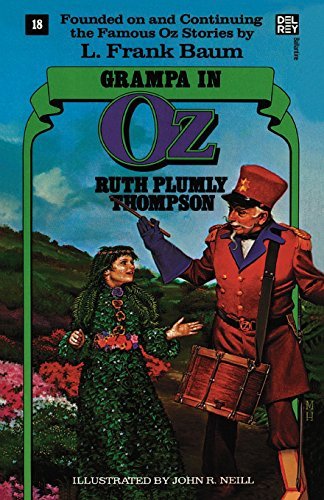 Ruth Plumly Thompson/Grampa in Oz@ The Wonderful Oz Books, #18@Ballantine Bks