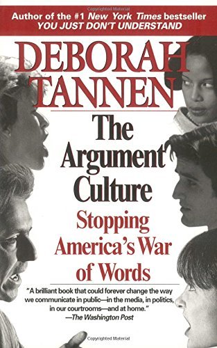 Deborah Tannen/The Argument Culture@ Stopping America's War of Words