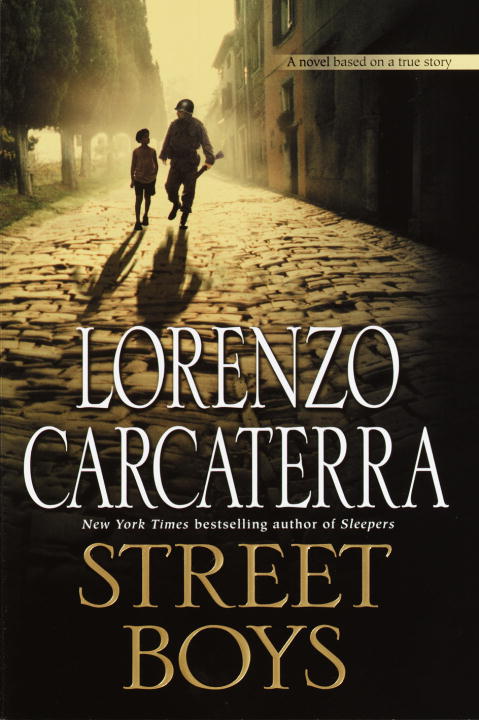 LORENZO CARCATERRA/Street Boys