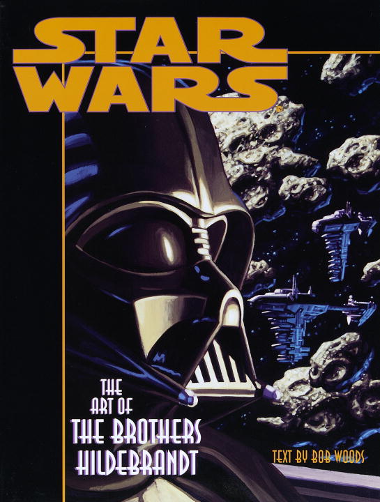 Bob Woods Star Wars The Art Of The Brothers Hildebrandt 