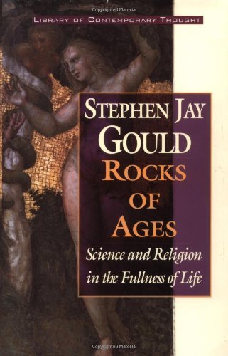 Stephen Jay Gould/Rocks Of Ages@Science & Religion In The Fullnes