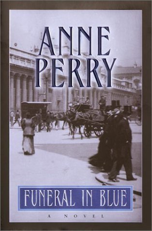 Anne Perry/Funeral In Blue@William Monk Novels@Funeral In Blue (William Monk Novels)