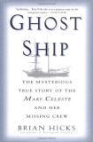 Brian Hicks Ghost Ship The Mysterious True Story Of The Mary 