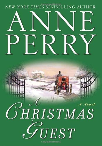 Anne Perry/A Christmas Guest