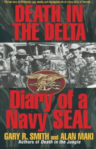 Alan Maki/Death in the Delta@ Diary of a Navy Seal