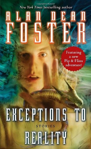 Alan Dean Foster/Exceptions to Reality@ Stories