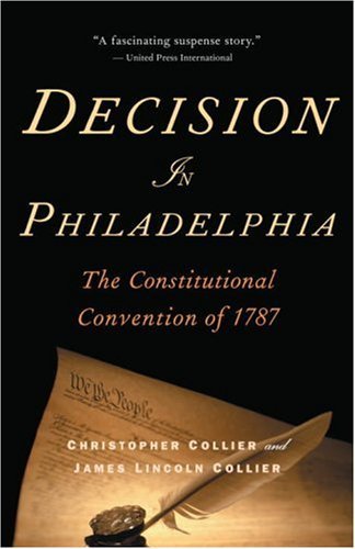 Collier,Christopher/ Collier,James Lincoln/Decision in Philadelphia@Reprint
