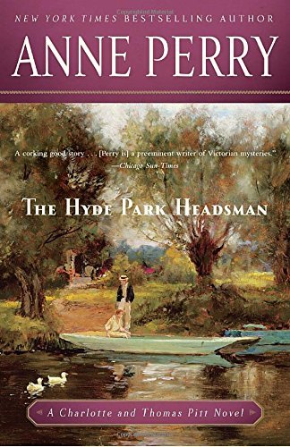 Anne Perry/The Hyde Park Headsman