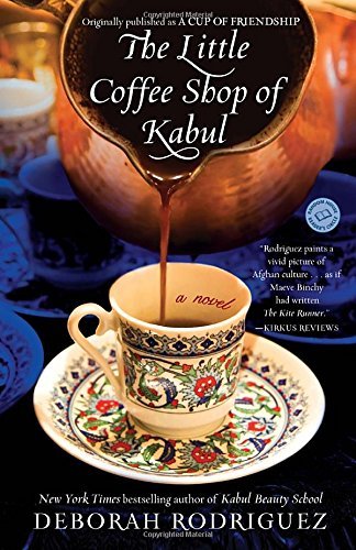 Deborah Rodriguez/The Little Coffee Shop of Kabul (Originally Publis