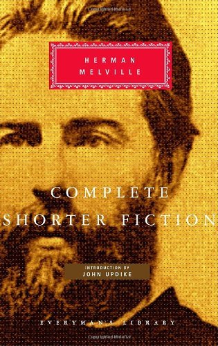 Herman Melville Complete Shorter Fiction 