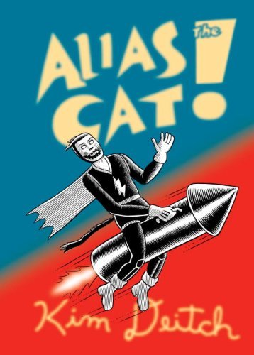 Kim Deitch/Alias The Cat!@He Dared To Save A World