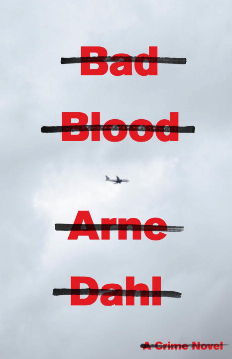 Arne Dahl/Bad Blood